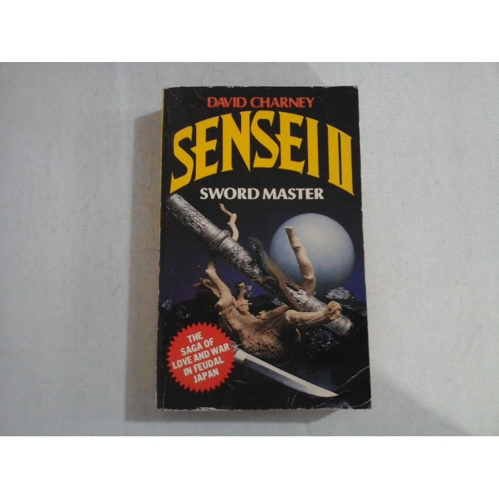 SENSEI II SWORD MASTER  -  DAVID CHARNEY  
